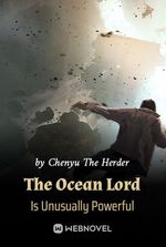 The Ocean Lord Is Unusually Powerful